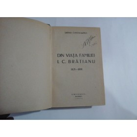 DIN  VIATA  FAMILIEI  I.C.  BRATIANU 1821-1891  -  SABINA  CANTACUZINO ( 1933 )